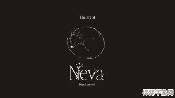 Neva震撼来袭！上线时间大揭秘